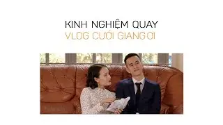 #MVCTHINH Đ&Atilde; QUAY VLOG Đ&Aacute;M CƯỚI GIANG ƠI NHƯ THẾ N&Agrave;O | Tips And Tricks
