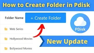 Pdisk New Update I How to Create Folder in Pdisk I Now You Can Categories Your Pdisk Content