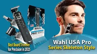 Wahl USA Pro Series Skeleton Style Trimmer Review 🔥 | Best Beard Trimmer for Precision in 2025!