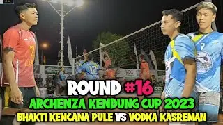 KENDUNG CUP 2023 ‼️ Sandy,Joko,Warsito 🆚 Adi Simin,Rony,Febri - BHAKTI KENCANA Pule 🆚 VODKA Kasreman