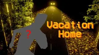 Creepiest Vacation Home Location | Vacation Home