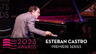 &ldquo;Greener Pastures&rdquo; | Esteban Castro | 2023 American Pianists Awards