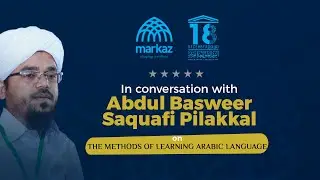 Interview with Abdul Basweer Saquafi on the methods of learning Arabic language