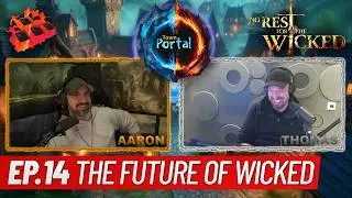 EP.14 SOOO MUCH NEW INFO!! No Rest For The Wicked CEO Thomas Mahler Enters The Town Porta!!