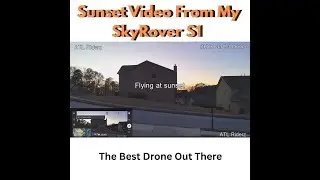 Flying My SKYrover S1 Drone In The Sunset #skyrovers1 #drones #dji #quadcopter