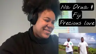 Na Drua & Fiji - Precious love | REACTION!!!!