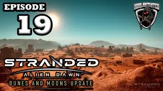 Mukluk Plays Stranded: Alien Dawn - Dunes and Moons Update (Early Access) Part 19