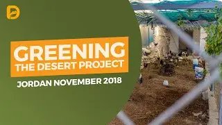 Greening the Desert Project, Jordan November 2018