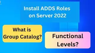 3.How to Install Active Directory Domain Services (ADDS) Roles on Windows Server 2022| Group Catalog