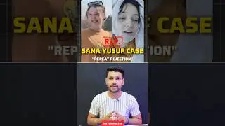 SANA YUSUF : CASE - REPEAT REJECTION !! #SHORTS #sanayusuf