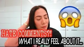 HATE COMMENTS AND BASHERS? MY THOUGHTS ABOUT THESE? . | oeuvretrends