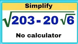 a nice squareroot question | a nice radical problem | simplify without calculator