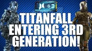 Titanfall: Entering 3rd Generation! (Titanfall Regeneration, Requirements, and Stats)