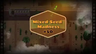 Mixed Seed Madness #50: Hillhome Hurts Himself Via Failure!