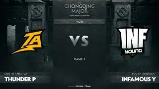 Thunder Predator vs Infamous Young, Game 1, SA Qualifiers The Chongqing Major