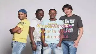 Irm&atilde;os Verdade - Amar te assim (Instrumental)