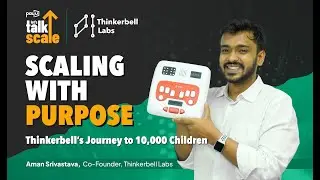 Episode: 3 Let&rsquo;s Talk Scale Ft. Thinkerbell Labs | Scaling with Purpose