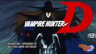 Ep. 209: Vampire Hunter D