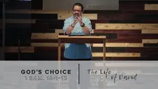 God's Choice | 1 Samuel 16:1-13
