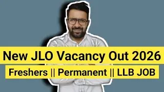 New JLO Vacancy Out 2026 || Freshers and Permanent LLB JOB || Syllabus 