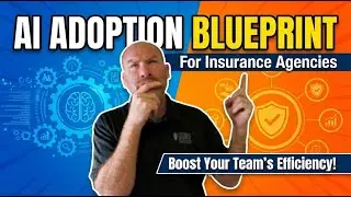 A Blueprint for AI Adoption in Insurance Agencies