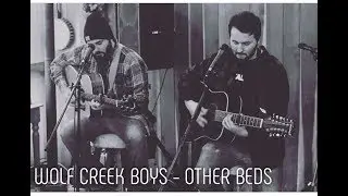 Wolf Creek Boys - OTHER BEDS