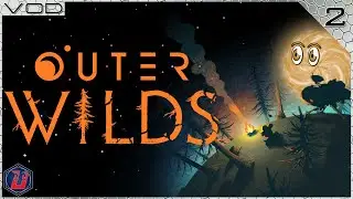 Outer Wilds {Part 2} - USB VOD