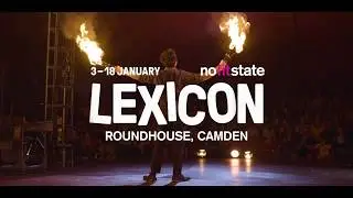 Roundhouse: NoFit State Circus presents LEXICON, 3 - 18 January 2020