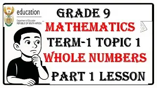 Master Natural Numbers | Grade 9 Mathematics Term 1 Topic