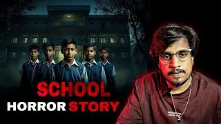 5 Friends School Horror Story | Real Story |