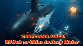 US Submarine Ambushed In Philippine Sea - China Fires Torpedoes!
