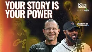 Larry Hughes, Your Story is Your Power