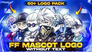 TOP 50+ FREE FIRE MASCOT LOGO PACK || FF MASCOT LOGO PACK 1 || PREMIUM MASCOT LOGO🔥🥵
