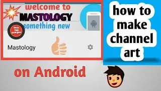 How to make channel art with pixelab easy way (mastology)
