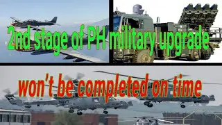 2nd stage of Philippine military upgrade won&rsquo;t be completed on time