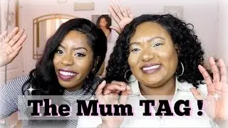 The MUM TAG ! | (FUNNY AFRICAN MUMS)