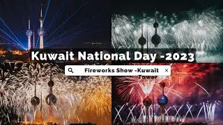 Fireworks Show 2023 ! Kuwait National Day ! Kuwait Tower Fireworks 2023