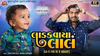 Ladakvaya Lal (Lo-Fi Mix by R Square) - Jignesh Barot - 4K Video - Jigar Studio