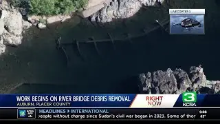 Bridge debris removal project to impact American River recreation