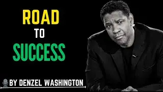 Fall Forward&ndash; Every Failed Experiment is One Step Closer to Success By Denzel Washington |MOTIVATION