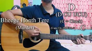 Bheege Honth Tere | Murder | Easy Guitar Chords Lesson+Cover, Strumming Pattern, Progressions...