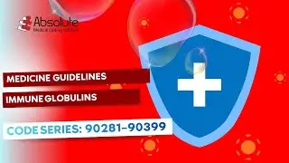 Medicine Guidelines &mdash; Immune Globulins Coding (Guidelines) [Code Series: 90281&ndash;90399]