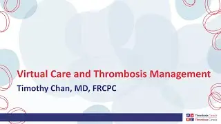 Virtual care and thrombosis management: A new era