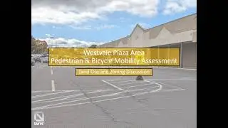 Westvale Plaza Area Pedestrian & Bicycle Mobility Assessment: Public Engagement Session