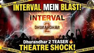 Border 2 Interval Mein Dhurandhar 2 Teaser? Theatre Jaane Walo Ke Liye Big Shock