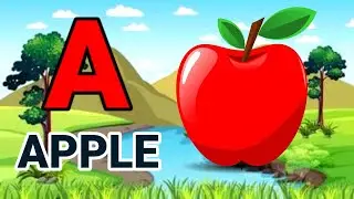 A for apple , b for ball , alphabets, abcd ,abcd song ,a for apple b for ball  , a to z, kids song