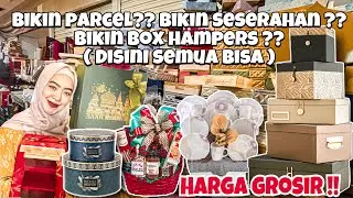 PUSAT PEMBUATAN PARCEL, BOX HAMPERS DAN SESERAHAN || REVIEW LENGKAP