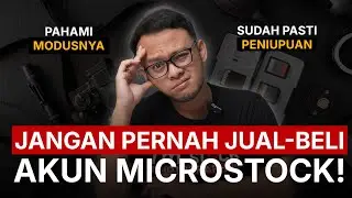 Jangan Jual Beli Akun Microstock Apapun dan Siapapun!