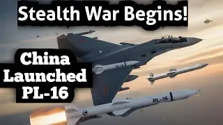 China Upgrades to PL - 16 After India Captures PL-15 E || China New PL-16 Missile - Mach 4 Power!