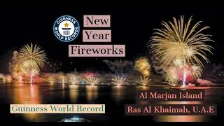 World largest FIREWORKS in RAS AL KHAIMAH - UAE